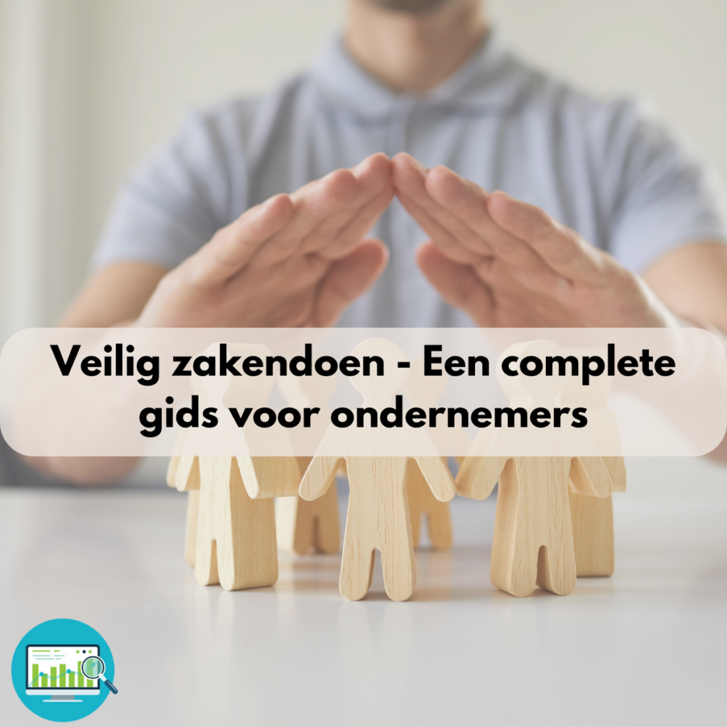 Veilig zakendoen - Een complete gids voor ondernemers