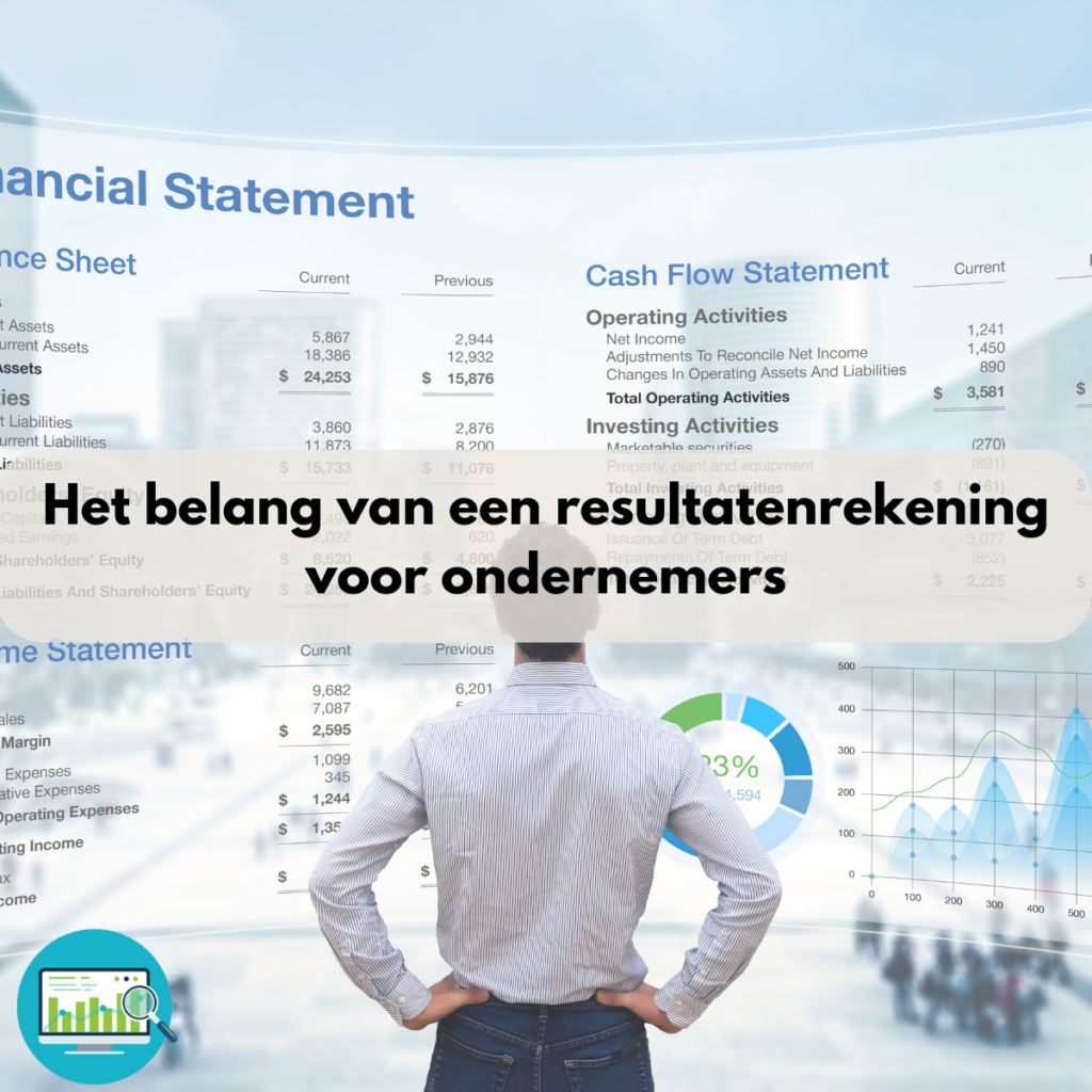 Het belang van een resultatenrekening voor ondernemers